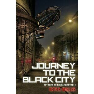 Journey to the Black City, Hardback - Keith Mueller. imagine