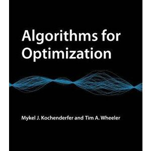 Algorithms for Optimization, Hardcover - Mykel J. Kochenderfer imagine