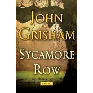 Sycamore Row, Hardcover - John Grisham imagine