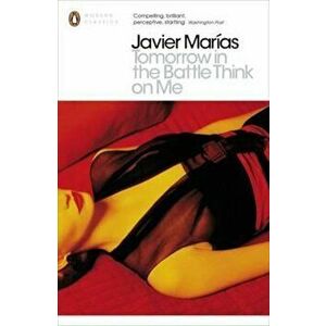 Tomorrow in the Battle Think on Me, Paperback - Javier Marias imagine