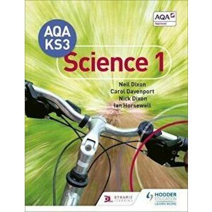 AQA Key Stage 3 Science Pupil Book 1, Paperback - Neil Dixon imagine