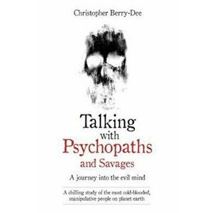 Talking with Psychopaths, Paperback - Christopher Berry-Dee imagine