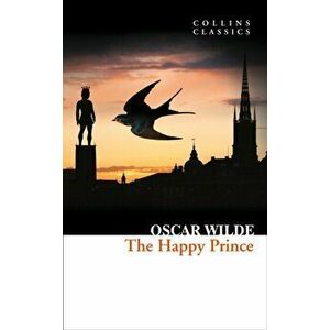 Happy Prince and Other Stories, Paperback - Oscar Wilde imagine
