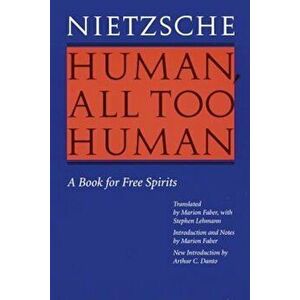 Human, All Too Human: A Book for Free Spirits (Revised Edition), Paperback - Friedrich Nietzsche imagine