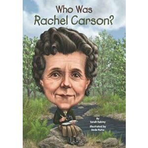 Who Was Rachel Carson', Paperback - Sarah Fabiny imagine
