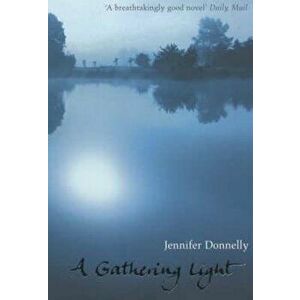 Gathering Light, Paperback - Jennifer Donnelly imagine
