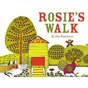 Rosie's Walk, Hardcover - Pat Hutchins imagine