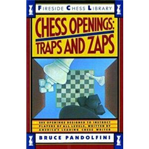 Chess Openings: Traps and Zaps, Paperback - Bruce Pandolfini imagine