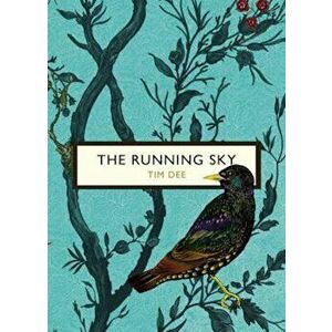 Running Sky (The Birds and the Bees), Paperback - Tim Dee imagine