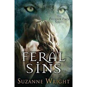 Feral Sins, Paperback - Suzanne Wright imagine