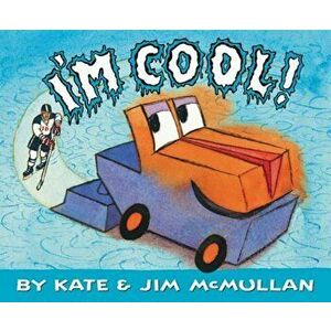 I'm Cool!, Hardcover - Kate McMullan imagine