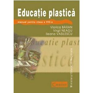 Educatie plastica. Manual pentru clasa a VIII-a imagine
