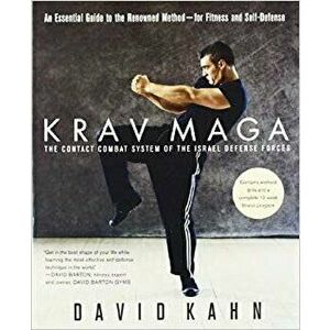 Krav Maga: An Essential Guide to the Renowned Method--For Fitness and Self-Defense, Paperback - David Kahn imagine