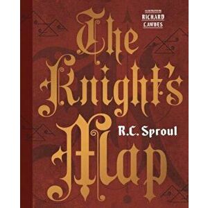 The Knight's Map, Hardcover - R. C. Sproul imagine