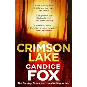 Crimson Lake, Paperback - Candice Fox imagine
