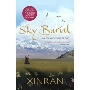 Sky Burial, Paperback - Xinran imagine