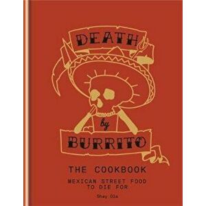 Death by Burrito, Hardcover - Shay Ola imagine