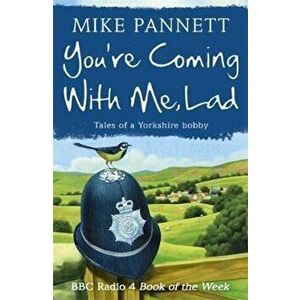 You're Coming With Me Lad, Paperback - Mike Pannett imagine