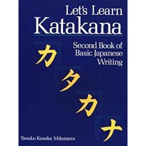 Let's Learn Katakana: Second Book of Basic Japanese Writing, Paperback - Yasuko Mitamura imagine