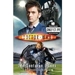 Doctor Who: The Sontaran Games, Paperback - Jacqueline Rayner imagine