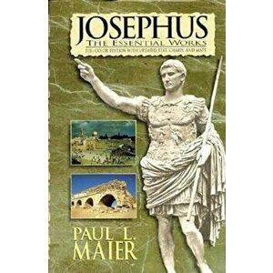Josephus: The Essential Works, Hardcover - Flavius Josephus imagine