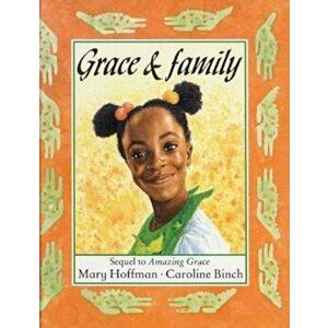 Grace and Family, Paperback - Mary Hoffman imagine