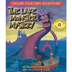 The Lake Monster Mystery, Paperback - Shannon Gilligan imagine
