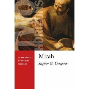 Micah, Paperback - Stephen G. Dempster imagine
