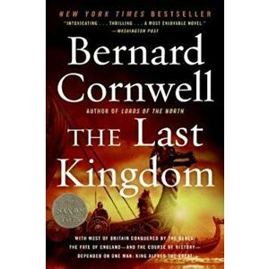 The Last Kingdom, Paperback - Bernard Cornwell imagine