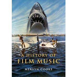 A History of Film Music, Paperback - Mervyn Cooke imagine