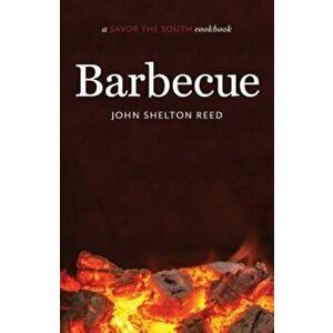 Barbecue: A Savor the South(r) Cookbook, Hardcover - John Shelton Reed imagine