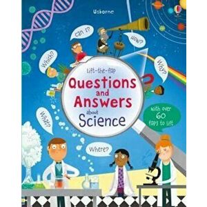 Lift-The-Flap Questions and Answers about Science, Hardcover - Katie Daynes imagine