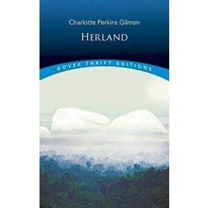 Herland, Paperback - Charlotte Perkins Gilman imagine