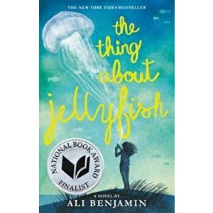 The Thing about Jellyfish, Paperback imagine