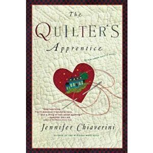 The Quilter's Apprentice, Paperback - Jennifer Chiaverini imagine