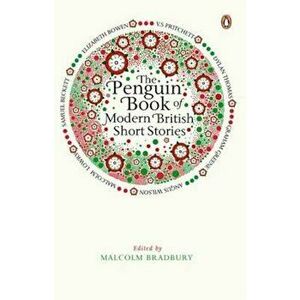 Penguin Book of Modern British Short Stories, Paperback - Malcolm Bradbury imagine