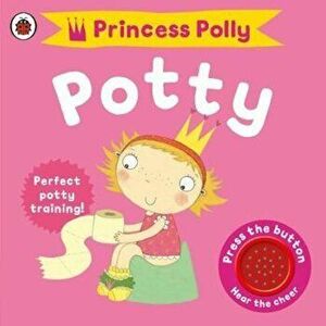 Princess Polly's Potty, Paperback - Andrea Pinnington imagine