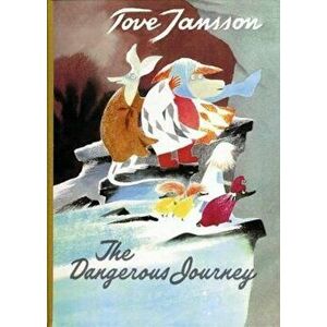 Dangerous Journey, Hardcover - Tove Jansson imagine