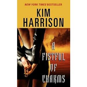 A Fistful of Charms, Paperback - Kim Harrison imagine