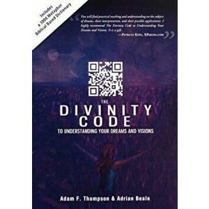 Divinity Code to Understanding Your Dreams and Visions, Paperback - Adam Thompson imagine