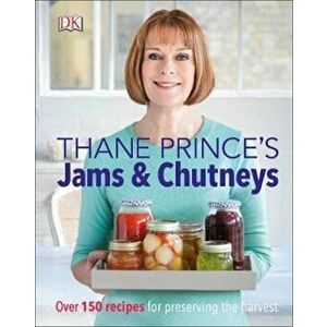 Thane Prince's Jams & Chutneys, Hardcover - Thane Prince imagine