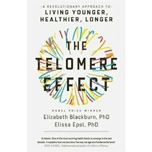 Telomere Effect, Paperback - Elizabeth Blackburn imagine
