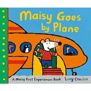 Maisy Goes by Plane, Paperback - Lucy Cousins imagine