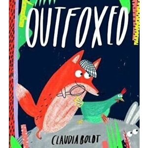 Outfoxed, Paperback - Claudia Boldt imagine