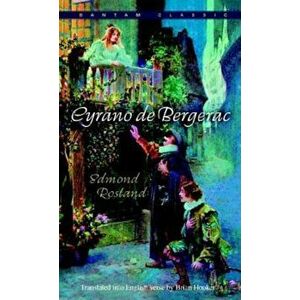 Cyrano de Bergerac: An Heroic Comedy in Five Acts, Paperback - Edmond Rostand imagine