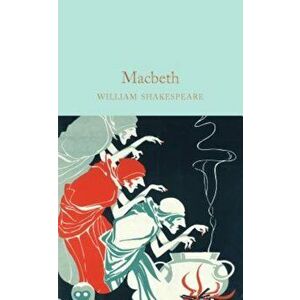 Macbeth, Hardcover - William Shakespeare imagine