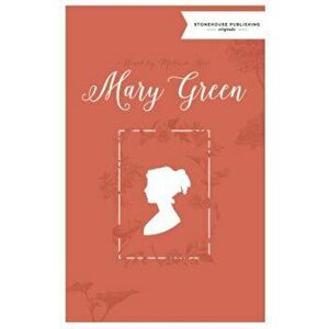 Mary Green, Paperback - Melanie Kerr imagine