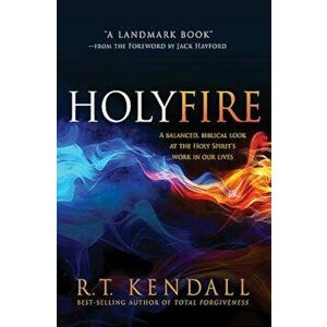 Holy Fire, Paperback - R. T. Kendall imagine