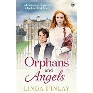 Orphans and Angels, Paperback - Linda Finlay imagine