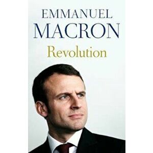 Revolution, Paperback - Emmanuel Macron imagine